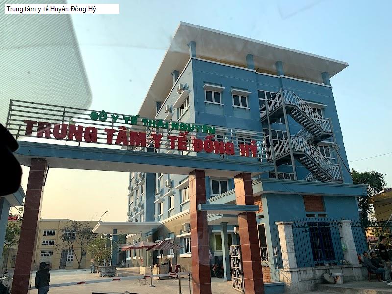 Trung tâm y tế Huyện Đồng Hỷ