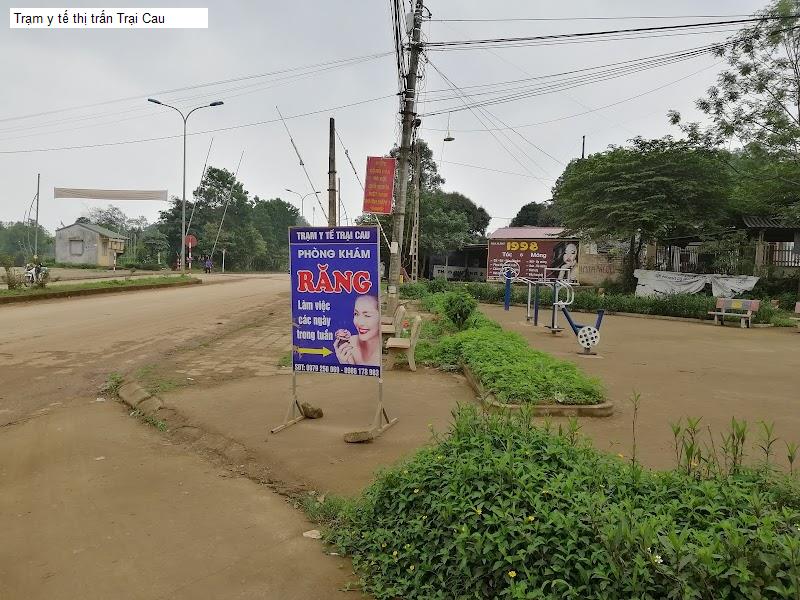 Trạm y tế thị trấn Trại Cau