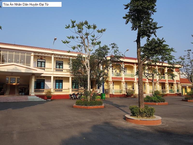 Tòa Án Nhân Dân Huyện Đại Từ