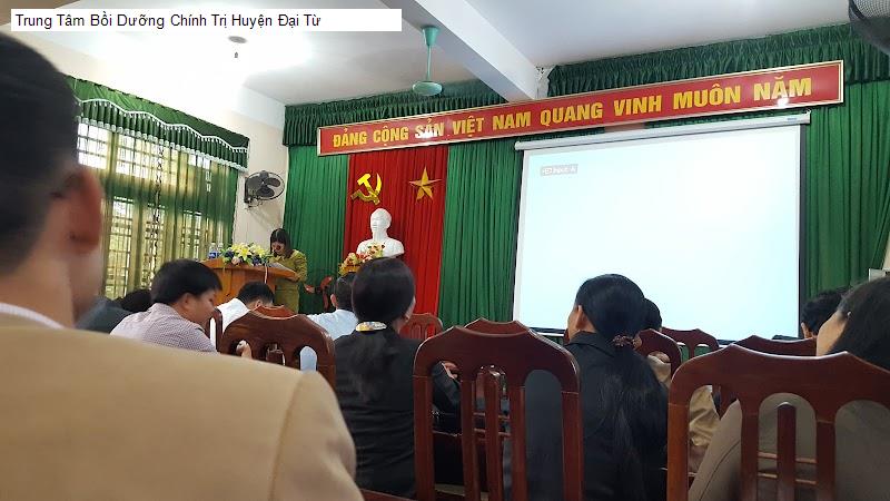 Trung Tâm Bồi Dưỡng Chính Trị Huyện Đại Từ