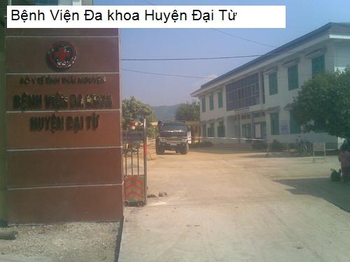 Bệnh Viện Đa khoa Huyện Đại Từ