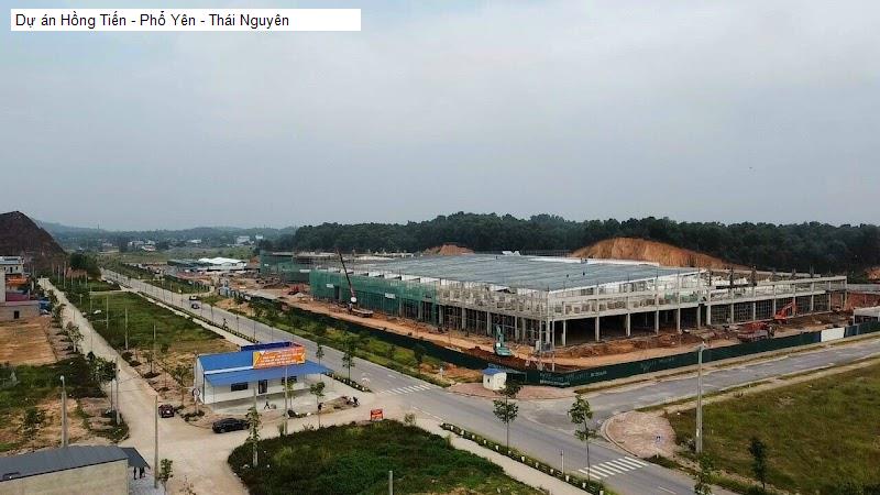 Dự án Hồng Tiến - Phổ Yên - Thái Nguyên