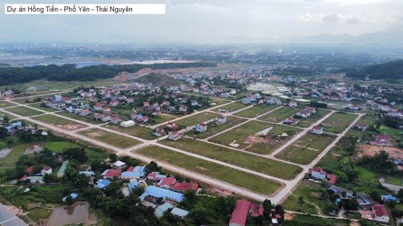 Dự án Hồng Tiến - Phổ Yên - Thái Nguyên
