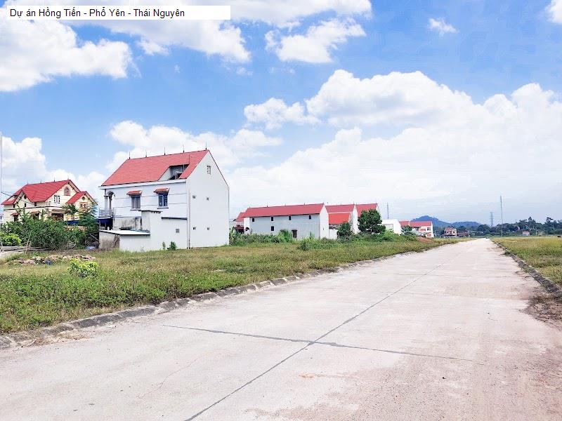 Dự án Hồng Tiến - Phổ Yên - Thái Nguyên