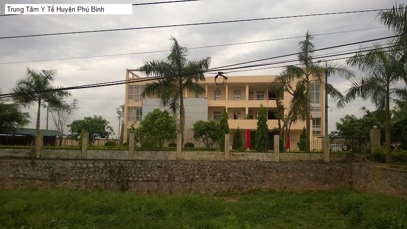Trung Tâm Y Tế Huyện Phú Bình