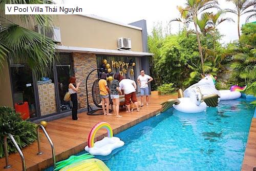 V Pool Villa Thái Nguyên